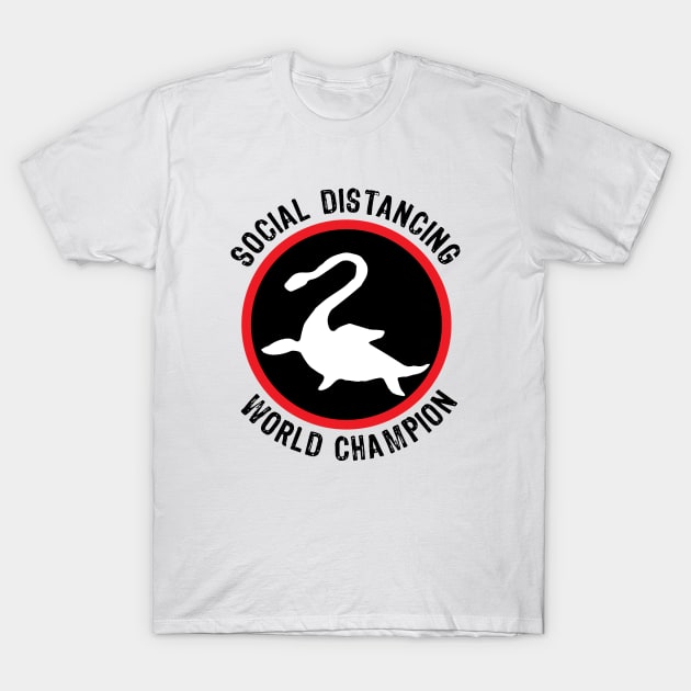 Loch Ness Monster - Social Distancing World Champion T-Shirt by KodeLiMe